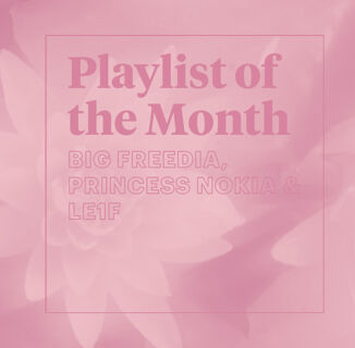 Playlist: Here’s The New Music We’re Into This Month