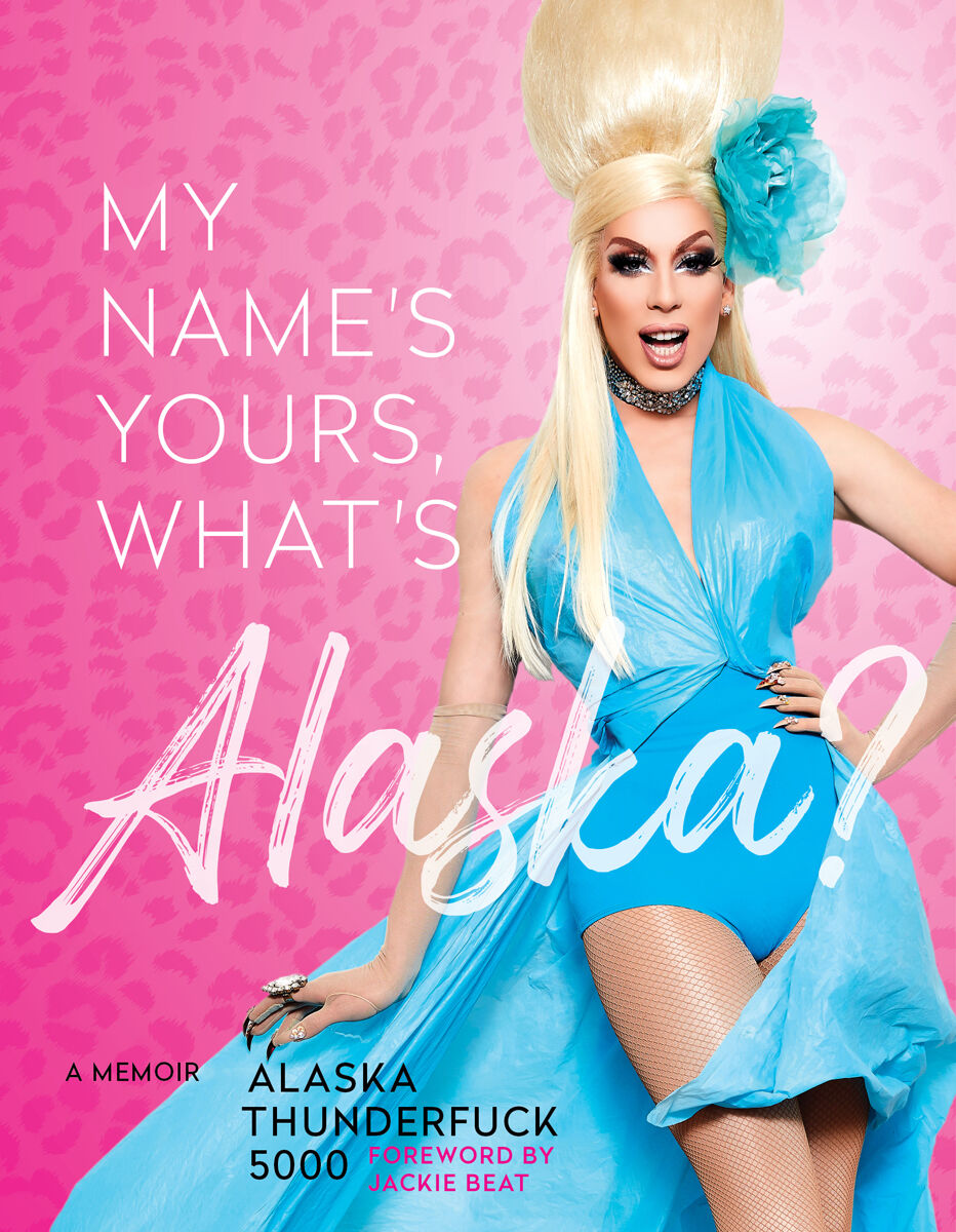 The cover of "My Name's Yours, What's Alaska?" 