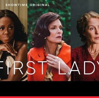 Dissecting Showtime’s “The First Lady”